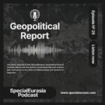 SpecialEurasia Geopolitical Report Podcast Ep. 25 - Report About Terrorist Attacks in Dagestan