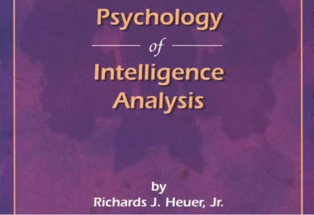 Psychology of Intelligence Analysis