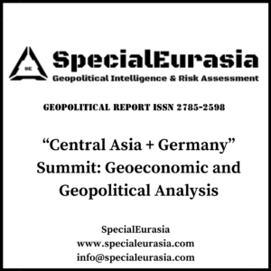 Central Asia + Germany summit: Geoeconomics and Geopolitics_SpecialEurasia